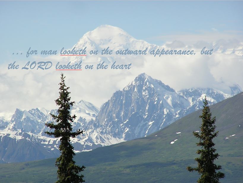 Lord looks on the heart